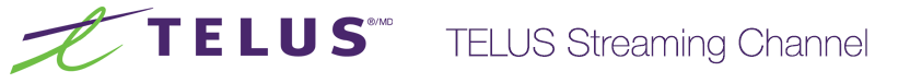 TELUS Live Streaming Channel